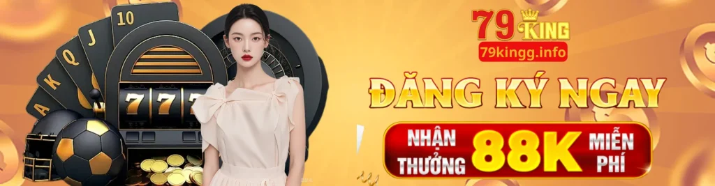 79king đăng ký tặng 88k